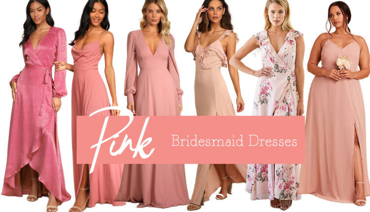 Pink Bridesmaid Dresses