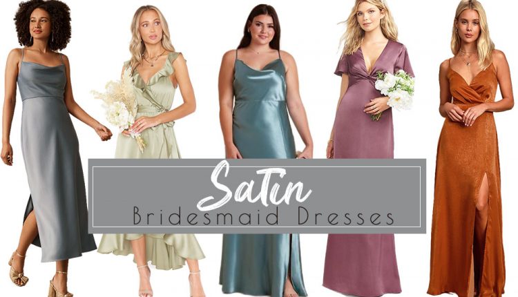 Satin bridesmaid dresses