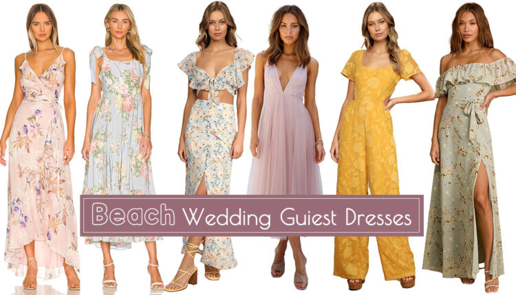 beach wedding guest dresses