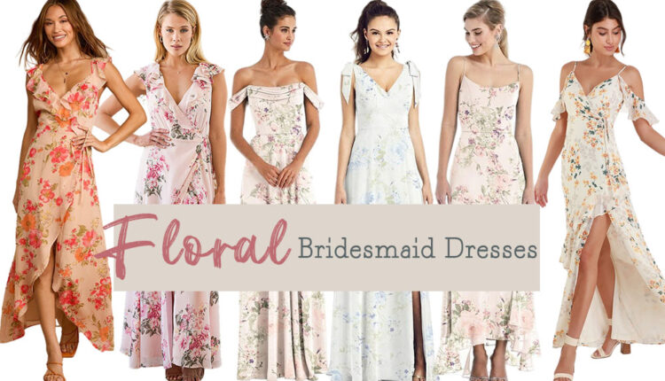 floral bridesmaid dresses