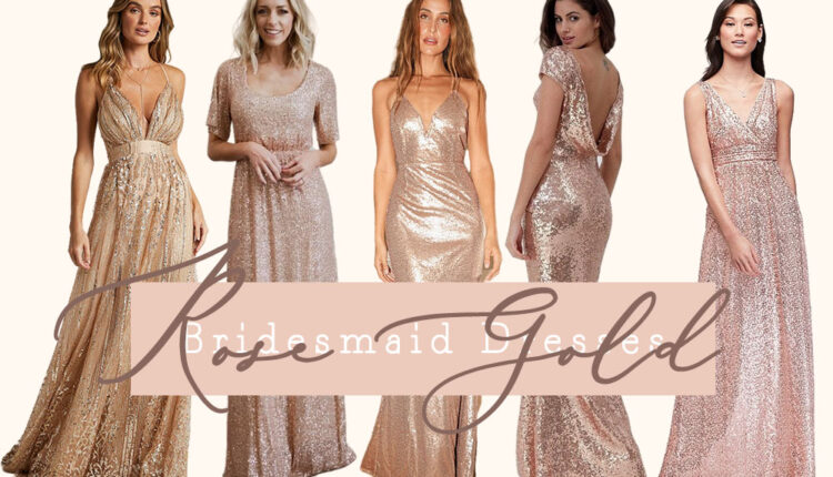 rose gold bridesmaid dresses