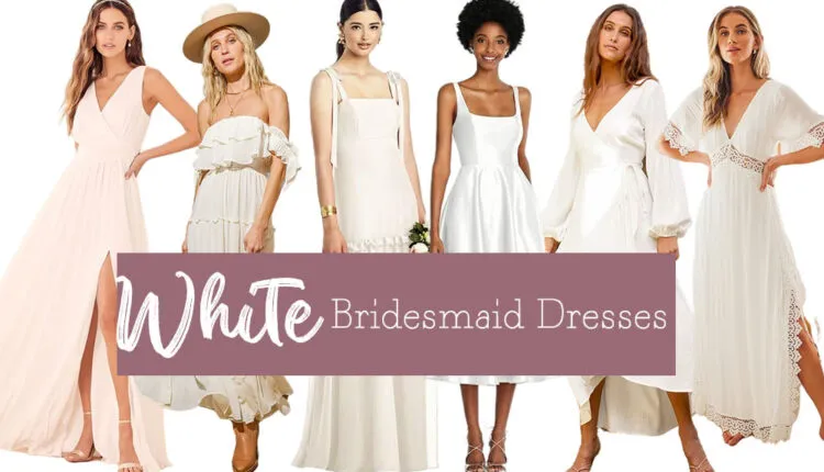 white bridesmaid dresses